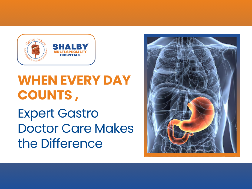 When Every Day Counts, Expert Gastro Doctor Care Makes the Difference
