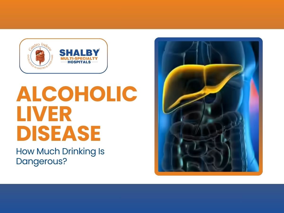 Alcoholic liver disease symptoms, risks of excessive alcohol consumption, liver damage warning signs and treatment