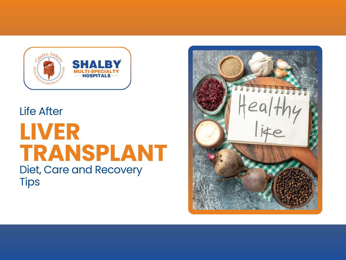 Diet, care and recovery tips for patients after liver transplant to support healing and maintain long-term liver health.